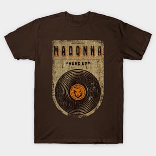 Vinyl vintage || Madonna ||  Hung Up T-Shirt